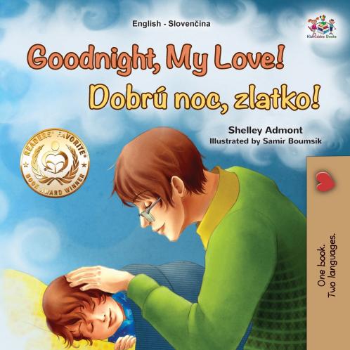 Goodnight My Love! (English Slovak Bilingual Children's Book)