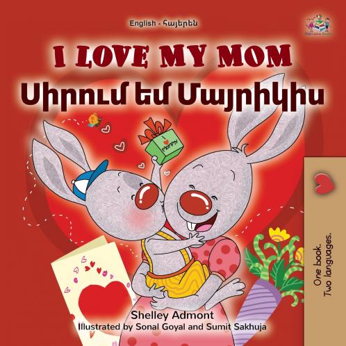 I Love My Mom (English Armenian Bilingual Book for Kids)