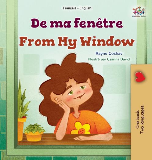 From My Window (French English Bilingual Kids Book)
