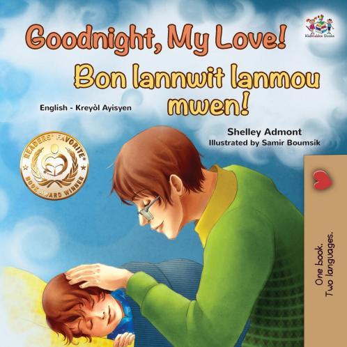 Goodnight My Love! (English Haitian Creole Bilingual Children's Book)