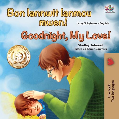 Goodnight My Love! (Haitian Creole English Bilingual Children's Book)