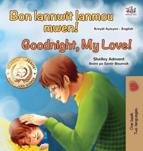 Goodnight My Love! (Haitian Creole English Bilingual Children's Book)