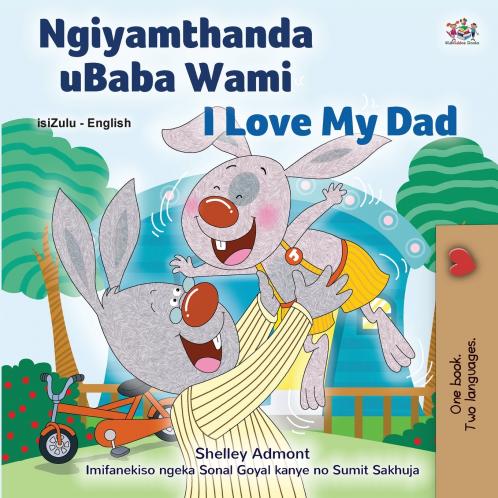 I Love My Dad (Zulu English Bilingual Children's Book)