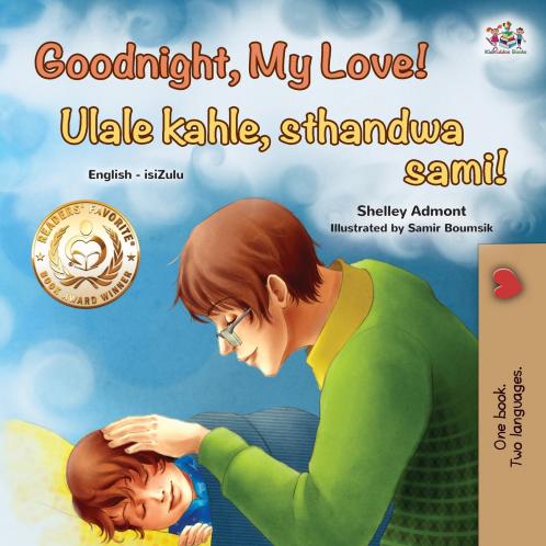 Goodnight My Love! (English Zulu Bilingual Children's Book)