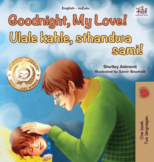 Goodnight My Love! (English Zulu Bilingual Children's Book)