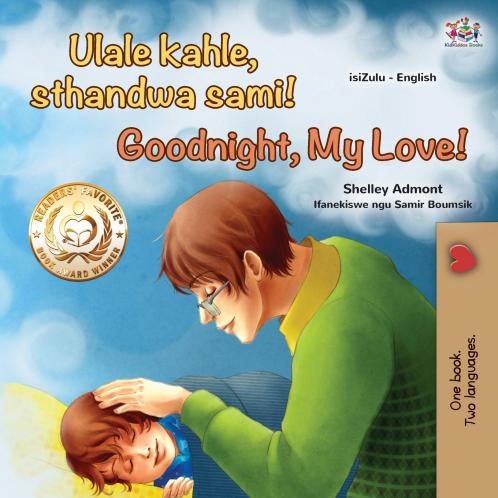Goodnight My Love! (Zulu English Bilingual Children's Book)
