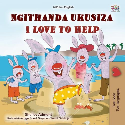I Love to Help (Zulu English Bilingual Children's Book)