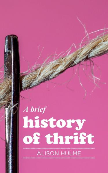 A brief history of thrift