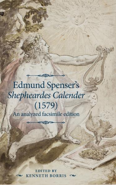 Edmund Spenser's <i>Shepheardes Calender</i> (1579)