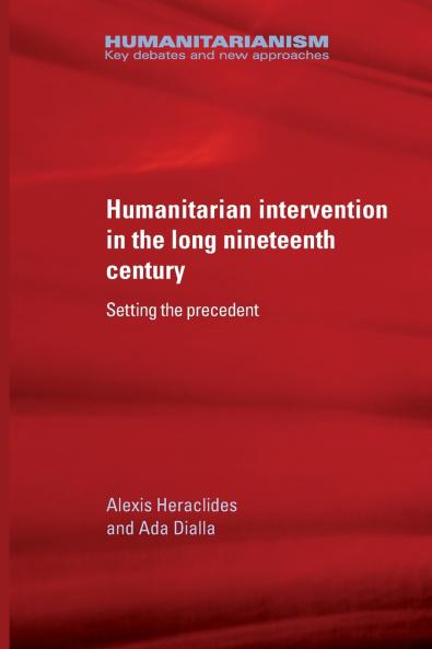 Humanitarian intervention in the long nineteenth century