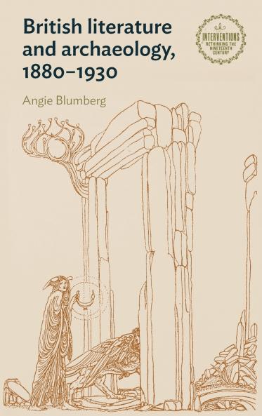 British literature and archaeology 1880-1930