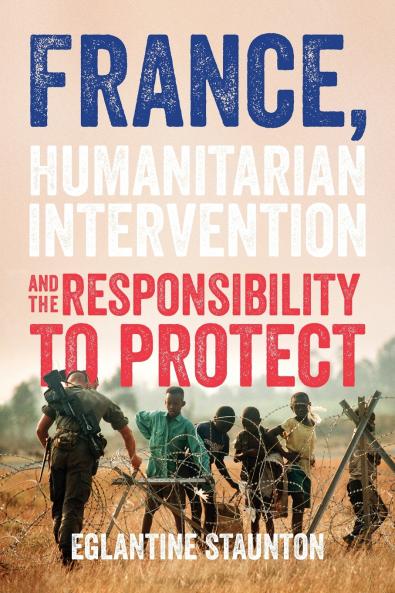 France humanitarian intervention and the responsibility to protect
