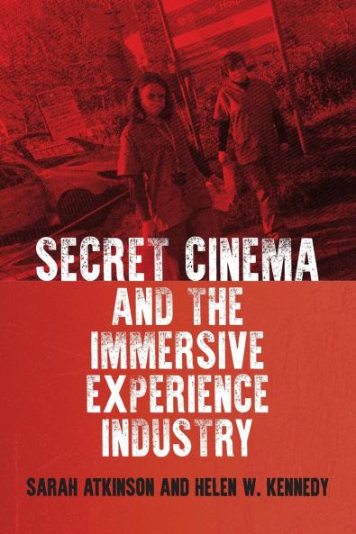 Secret Cinema and the immersive experience industry