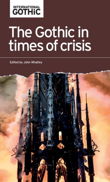 The Gothic in times of crisis