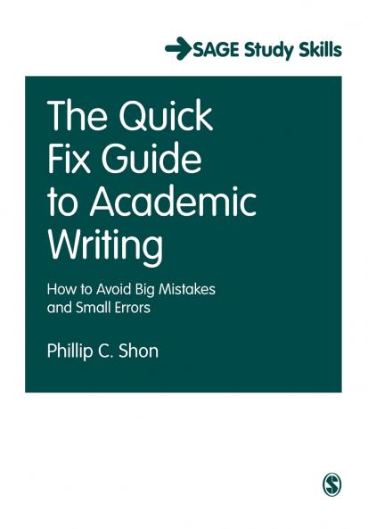 The Quick Fix Guide to Academic Writing