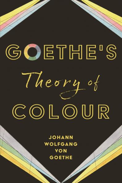 Goethe's Theory of Colour