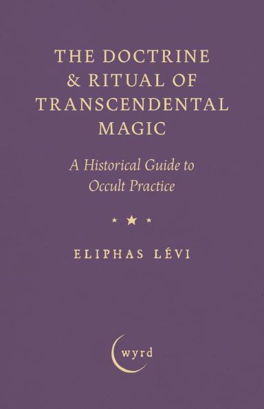 The Doctrine & Ritual of Transcendental Magic