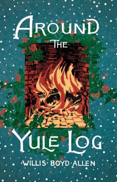 Around the Yule Log