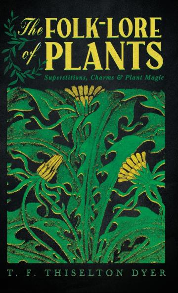 The Folk-Lore of Plants