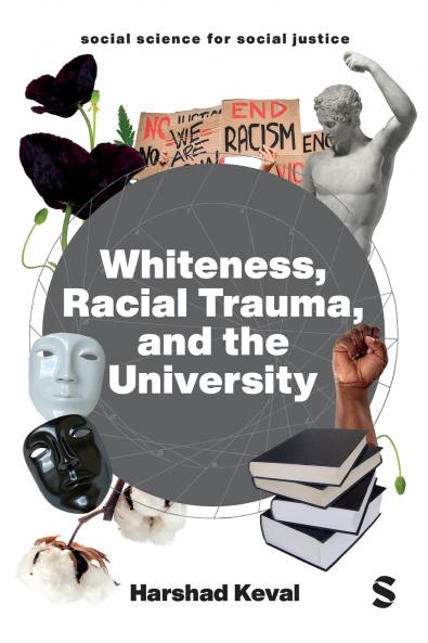 Whiteness Racial Trauma and the University