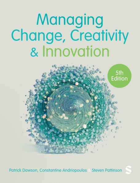 Managing Change Creativity and Innovation (Fifth Edition)