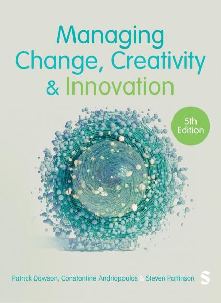 Managing Change Creativity and Innovation (Fifth Edition)