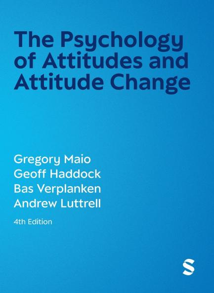 The Psychology of Attitudes and Attitude Change (Fourth Edition)