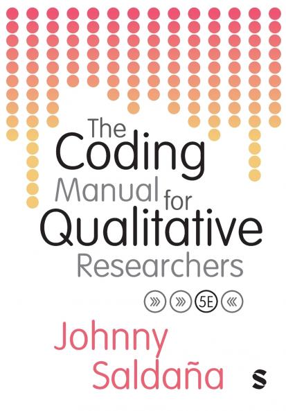 The Coding Manual for Qualitative Researchers (Fifth Edition (Revised and Updated Edition))
