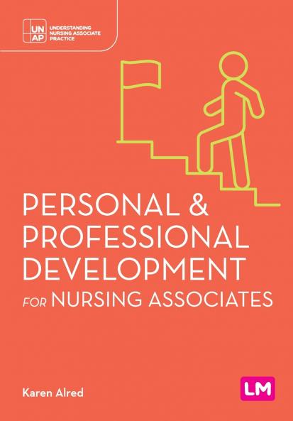 Personal and Professional Development for Nursing Associates (First edition)