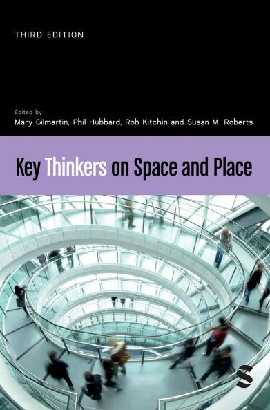 Key Thinkers on Space and Place