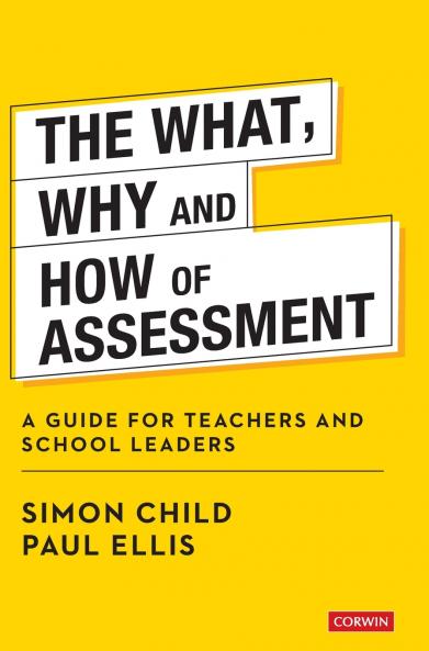 The What Why and How of Assessment