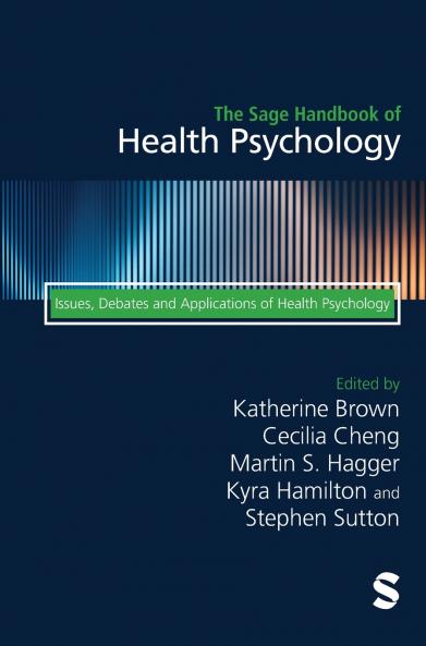 The Sage Handbook of Health Psychology