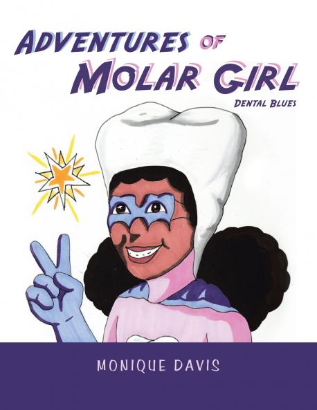 Adventures of Molar Girl