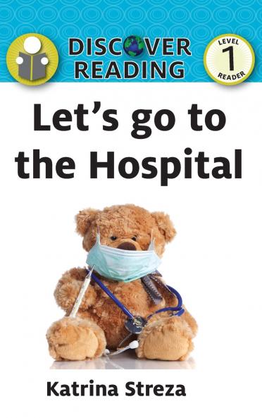Let's Go to the Hospital