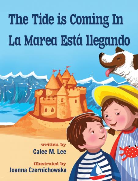 The Tide is Coming In / La marea está llegando