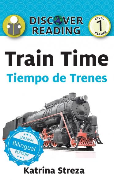 Train Time / Tiempo de trenes