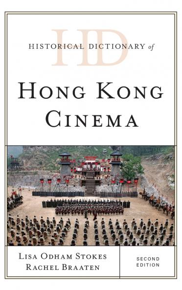 Historical Dictionary of Hong Kong Cinema
