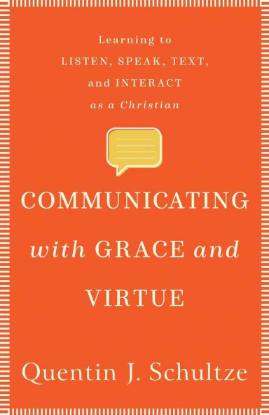 Communicating with Grace and Virtue