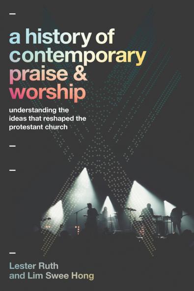 History of Contemporary Praise & Worship