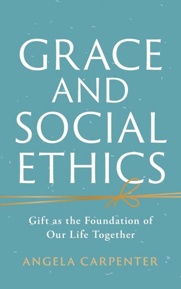 Grace and Social Ethics