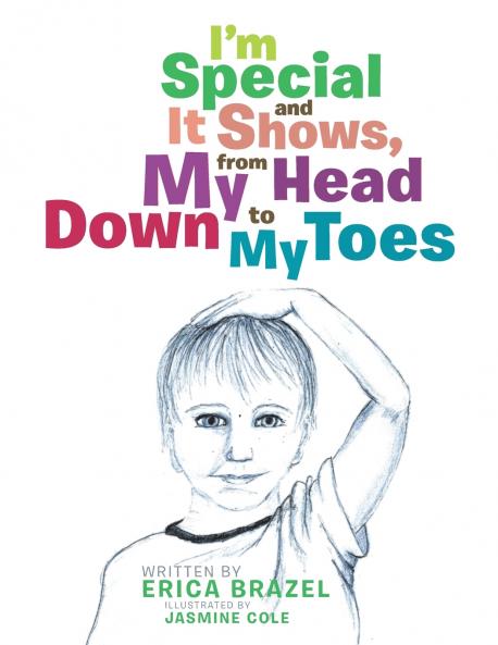 I'm Special and It Shows from My Head Down to My Toes