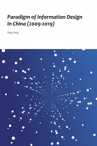 Paradigm of Information Design in China (2009-2019)