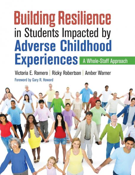 Building Resilience in Students Impacted by Adverse Childhood Experiences