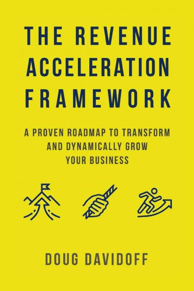 The Revenue Acceleration Framework