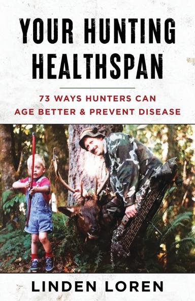 Your Hunting Healthspan