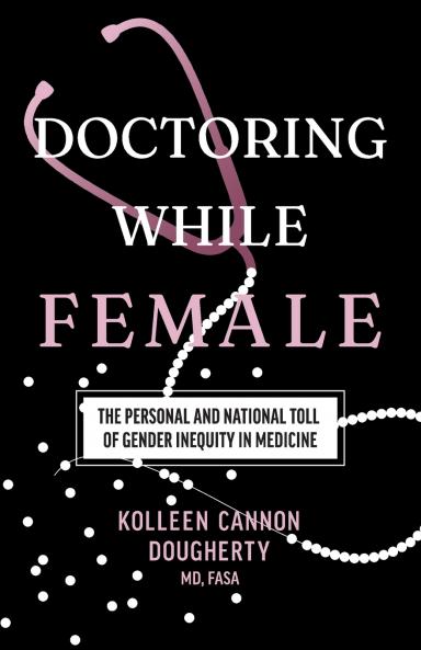 Doctoring While Female