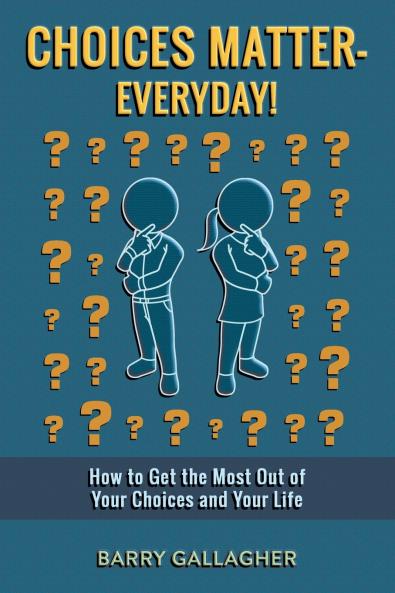 Choices Matter - Everyday!