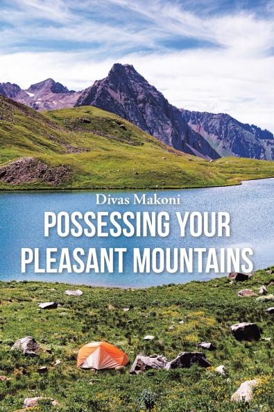 Possessing Your Pleasant Mountains