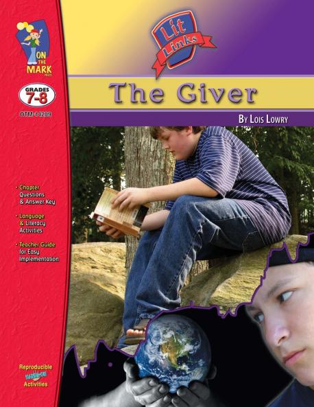 The Giver by Lois Lowry Lit Link Grades 7-8