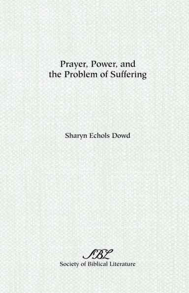 Prayer Power and the Problem of Suffering